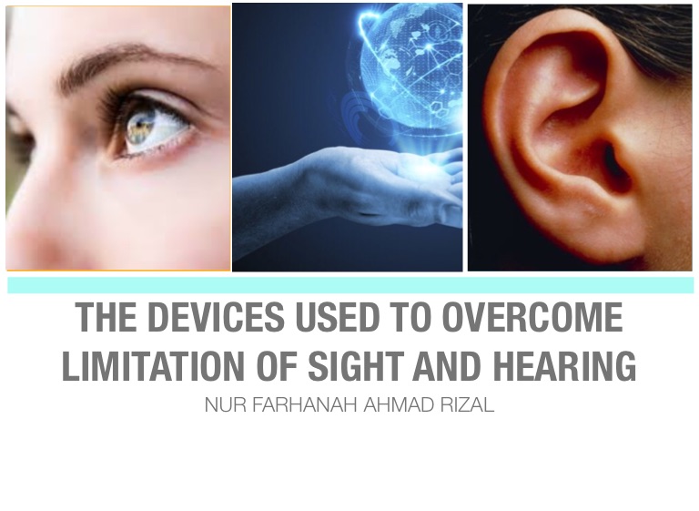 definition of limitations of sight and hearing