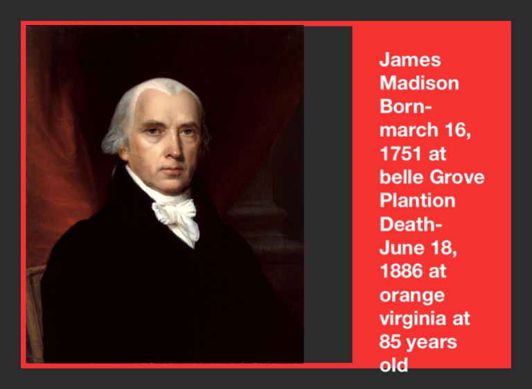 James Madison 4th president of USA - Screen 2 on FlowVella ...