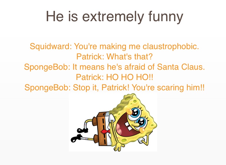 spongebob claustrophobic